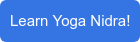 Learn Yoga Nidra!