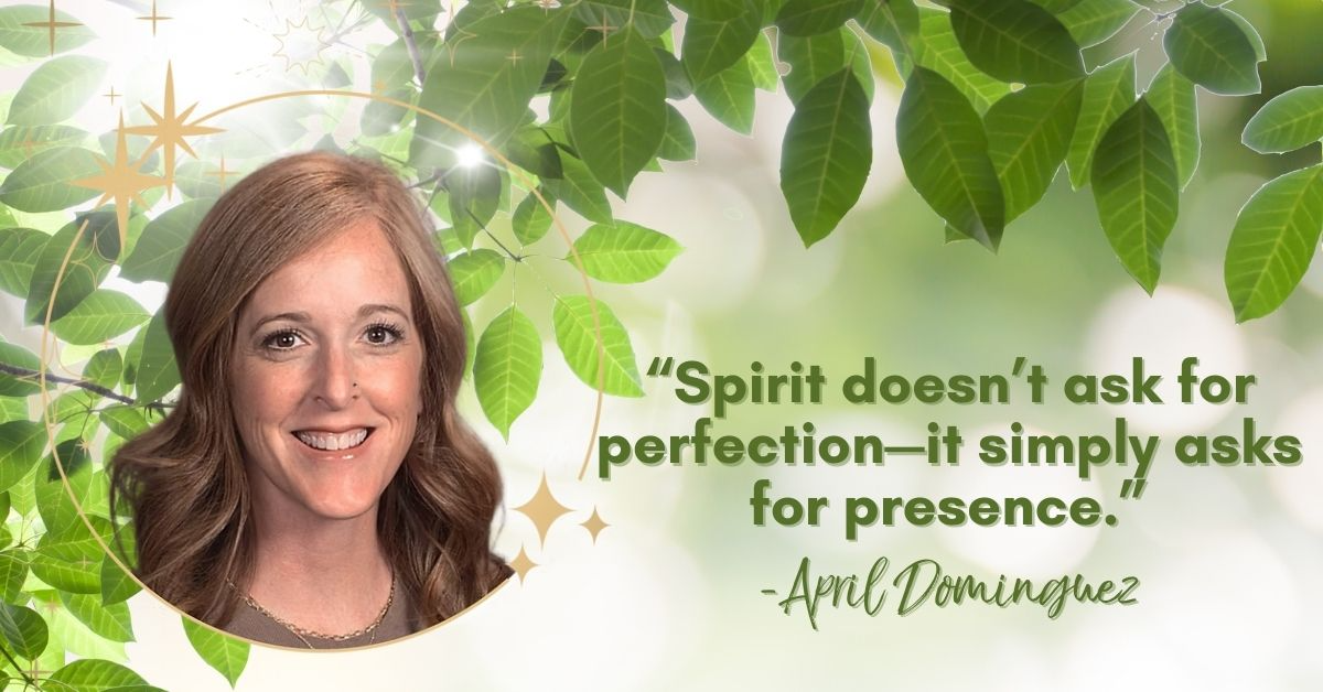 April Dominguez shares how to find the sacred in the mundane