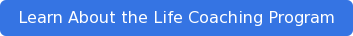 Learn About the Life Coaching Program